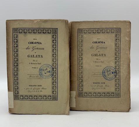 Della colonia dei Genovesi in Galata. Libri sei. Tomo I (-II)